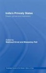 Waltraud (University of Southampton Ernst, Waltraud Ernst, Biswamoy Pati - India''s Princely States