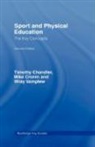 Tim Chandler, Tim Vamplew Chandler, Mike Cronin, Wray Vamplew - Sport and Physical Education: The Key Concepts