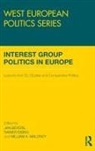 Jan (University of Antwerp Beyers, Jan Beyers, Beyers Jan, Rainer Eising, Eising Rainer, William A. Maloney - Interest Group Politics in Europe
