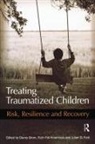 Danny Pat-Horenczyk Brom, Danny Brom, Julian D Ford, Julian D. Ford, Ruth Pat-Horenczyk - Treating Traumatized Children