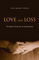 Colin Murray Parkes, Parkes Colin Murray - Love and Loss