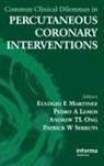 Martinez Lemos Eulogio, Martinez Eulogio, Eulogio Martinez, Pedro A Lemos, Pedro A. Lemos, Lemos Pedro A.... - Common Clinical Dilemmas in Percutaneous Coronary Interventions