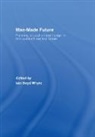 Iain Boyd (University of Edinburgh Whyte, Iain Boyd Whyte, Whyte Iain Boyd - Man-Made Future