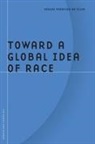 Denise Ferreira da Silva - Toward a Global Idea of Race