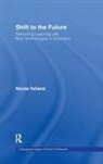 Nicola Yelland, Nicola (The University of Melbourne Yelland, Yelland Nicola - Shift to the Future