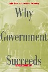 Amihai Glazer, Amihai Rothenberg Glazer, Glazer Amihai, Lawrence S Rothenberg, Rothenberg Lawrence S. - Why Government Succeeds and Why It Fails