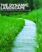 Nigel Hitchmough Dunnett, Nigel Dunnett, Dunnett Nigel, James Hitchmough, Hitchmough James - Dynamic Landscape