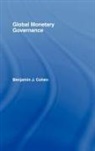 Benjamin J. Cohen - Global Monetary Governance