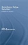 Damian Walford Davies, Damian Walford (University of Wales Davies, Davies Damian Walford, Damian Walford Davies, Davies Damian Walford - Romanticism, History, Historicism