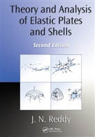J. N. Reddy, Reddy J. N. - Theory and Analysis of Elastic Plates and Shells