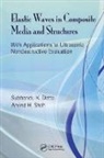 Subhendu K. Datta, Subhendu K. (University of Colorado Datta, Subhendu K. Shah Datta, Datta Subhendu K., Arvind H. Shah, Shah Arvind H. - Elastic Waves in Composite Media and Structures