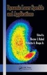 Hector J. Braga Jr. Rabal, Roberto A. Braga Jr., Hector J. Rabal, Rabal Hector J. - Dynamic Laser Speckle and Applications