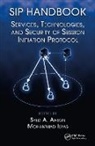 Syed A. (Microsoft Corporation Ahson, Syed A. Ahson, Ahson Syed A., Mohammad Ilyas, Ilyas Mohammad - Sip Handbook