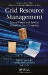 Frederic Magoules, Frederic (Ecole Centrale Paris Magoules, Frederic (Universite Paris-Saclay Magoules, Frederic Nguyen Magoules, Magoules Frederic, Thi-Mai-Huong Nguyen... - Grid Resource Management