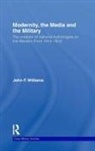 John F. Williams, John F. (University of Sydney Williams - Modernity, the Media and the Military