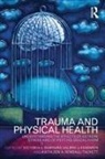 Victoria L. (University of New Hampshire Banyard, Victoria L. Edwards Banyard, Victoria L. Banyard, Banyard Victoria L., Valerie J. Edwards, Edwards Valerie J.... - Trauma and Physical Health