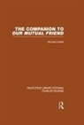 Michael Cotsell, Cotsell Michael - Companion to Our Mutual Friend (Rle Dickens)