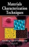 Ashok Kumar, Kumar Ashok, Lin Li, Li Lin, Sam Zhang, Sam (Southwest University Zhang... - Materials Characterization Techniques