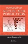 Dongyou Liu, Dongyou (Rcpa Biosecurity Qap Liu, Dongyou Liu, Liu Dongyou - Handbook of Nucleic Acid Purification