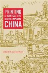 Cynthia J. Chow Brokaw, Cynthia J. Brokaw, Brokaw Cynthia J., Kai-Wing Chow, Chow Kai-Wing - Printing and Book Culture in Late Imperial China