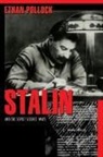 Ethan Pollock, Pollock Ethan - Stalin and the Soviet Science Wars