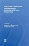 Eugenie A. Schmidt Samier, Eugenie A. Samier, Samier Eugenie A., Michèle Schmidt - Emotional Dimensions of Educational Administration and Leadership
