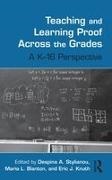 Despina A. (City College Stylianou, Despina A. Blanton Stylianou, Maria L Blanton, Maria L. Blanton, Blanton Maria L., … - Teaching and Learning Proof Across the Grades A K-16 Perspective