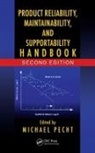 Michael Pecht, Michael (University of Maryland Pecht, Michael Pecht, Pecht Michael - Product Reliability, Maintainability, and Supportability Handbook