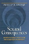 Phillip B. Levine, Levine Phillip B. - Sex and Consequences