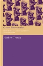 Matthew Trundle, Matthew (Victoria University of Wellingto Trundle, Trundle Matthew - Greek Mercenaries