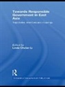 Linda Chelan (City University of Hong Kong) Li, Linda Chelan Li, Li Linda Chelan - Towards Responsible Government in East Asia