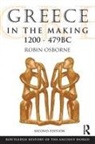 Robin Osborne, Osborne Robin - Greece in the Making 1200-479 Bc