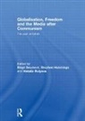 Birgit Hutchings Beumers, Birgit Beumers, Beumers Birgit, Stephen Hutchings, Natalia Rulyova, Rulyova Natalia - Globalisation, Freedom and the Media After Communism