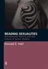Donald E Hall, Donald E. Hall, Hall Donald E. - Reading Sexualities
