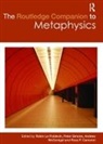 Robin Le Peter Poidevin, McGonigal Andrew, Ross P. Cameron, Cameron Ross P., Simons Peter, Robin Le Poidevin... - Routledge Companion to Metaphysics