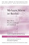 Claudia Frank, Claudia (Psychoanalyst Frank, Elizabeth Spillius - Melanie Klein in Berlin