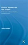 Jocelyn Holland, Holland Jocelyn - German Romanticism and Science