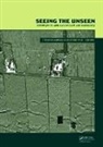 Stefano Piro Campana, Stefano Campana, Campana Stefano, Salvatore Piro, Piro Salvatore - Seeing the Unseen. Geophysics and Landscape Archaeology