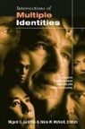 Miguel E. (Pepperdine University Gallardo, Miguel E. Mcneill Gallardo, Miguel E. Gallardo, Gallardo Miguel E., Brian W. McNeill, McNeill Brian W. - Intersections of Multiple Identities
