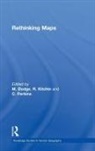 Martin (University of Manchester Dodge, Martin Dodge, Rob Kitchin, Kitchin Rob, Chris Perkins, Perkins Chris - Rethinking Maps