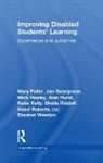 Mary Fuller, Mary (Primary Pgce Course Leader At the Un Fuller, Fuller Mary, Jan Georgeson, Georgeson Jan, Mick Healey... - Improving Disabled Students'' Learning