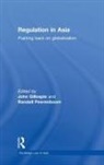 John (Monash University Gillespie, John Gillespie, Randall Peerenboom, Peerenboom Randall - Regulation in Asia