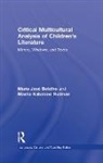 Maria José Botelho, Maria Jose (University of Massachussetts Botelho, Masha Kabakow Rudman, Rudman Masha Kabakow - Critical Multicultural Analysis of Children''s Literature