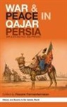 Roxane Farmanfarmaian, Roxane Farmanfarmaian, Farmanfarmaian Roxane - War and Peace in Qajar Persia