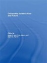Engin F. (The Open University Isin, Engin F. Isin, Isin Engin F., Peter Nyers, Nyers Peter, Bryan S. Turner - Citizenship Between Past and Future