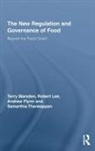 Andrew Flynn, Flynn Andrew, Robert Lee, Terry Marsden, Terry Lee Marsden, Marsden Terry... - New Regulation and Governance of Food