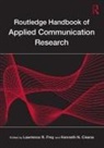 Lawrence R. (University of Colorado Boulder Frey, Kenneth N. Cissna, Lawrence R. Frey - Routledge Handbook of Applied Communication Research