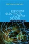 Harry Franz, Franz Harry, Albert Thumann, Albert (Association of Energy Engineers Thumann, Albert Franz Thumann - Efficient Electrical Systems Design Handbook