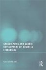 Diane (Pennsylvania State University Zabel, Diane Zabel - Career Paths and Career Development of Business Librarians