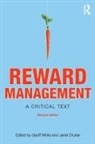 Geoff (University of Greenwich Business Sch White, Janet Druker, Druker Janet, Geoff White, White Geoff - Reward Management